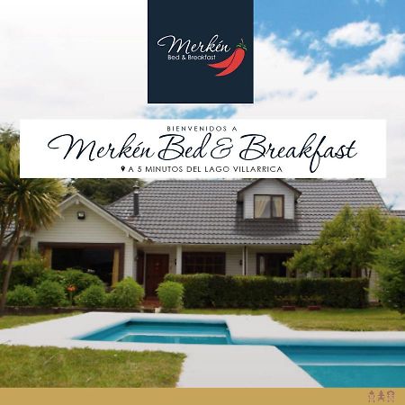Merken Bed & Breakfast Villarrica Esterno foto